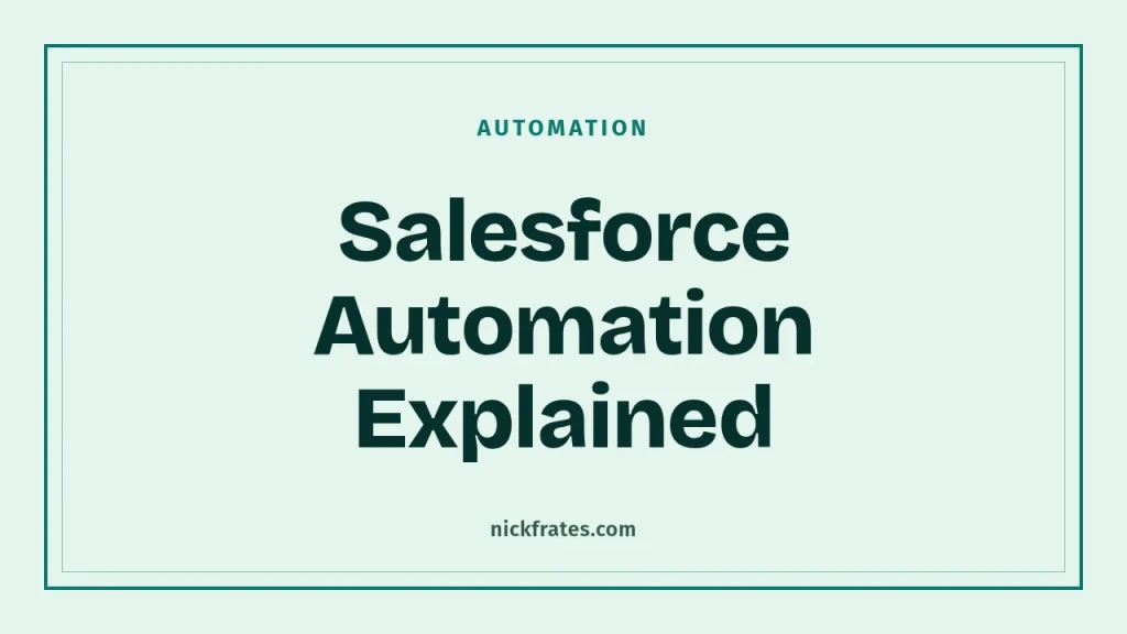 Salesforce Automation Explained: What It Is and Which Tool to Use
