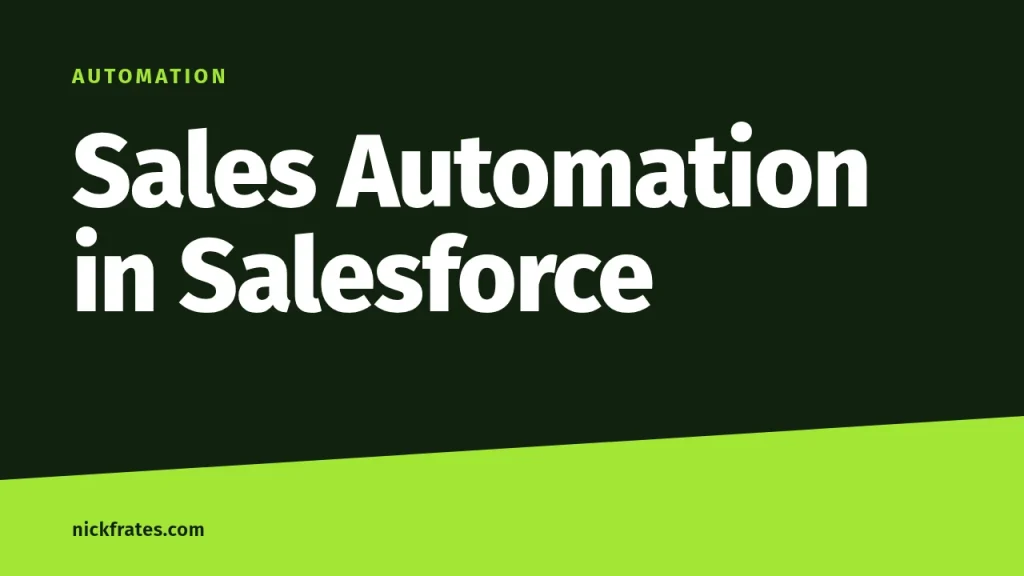 Sales Automation in Salesforce: Lead Assignment, Follow-Up Tasks and Forecasting