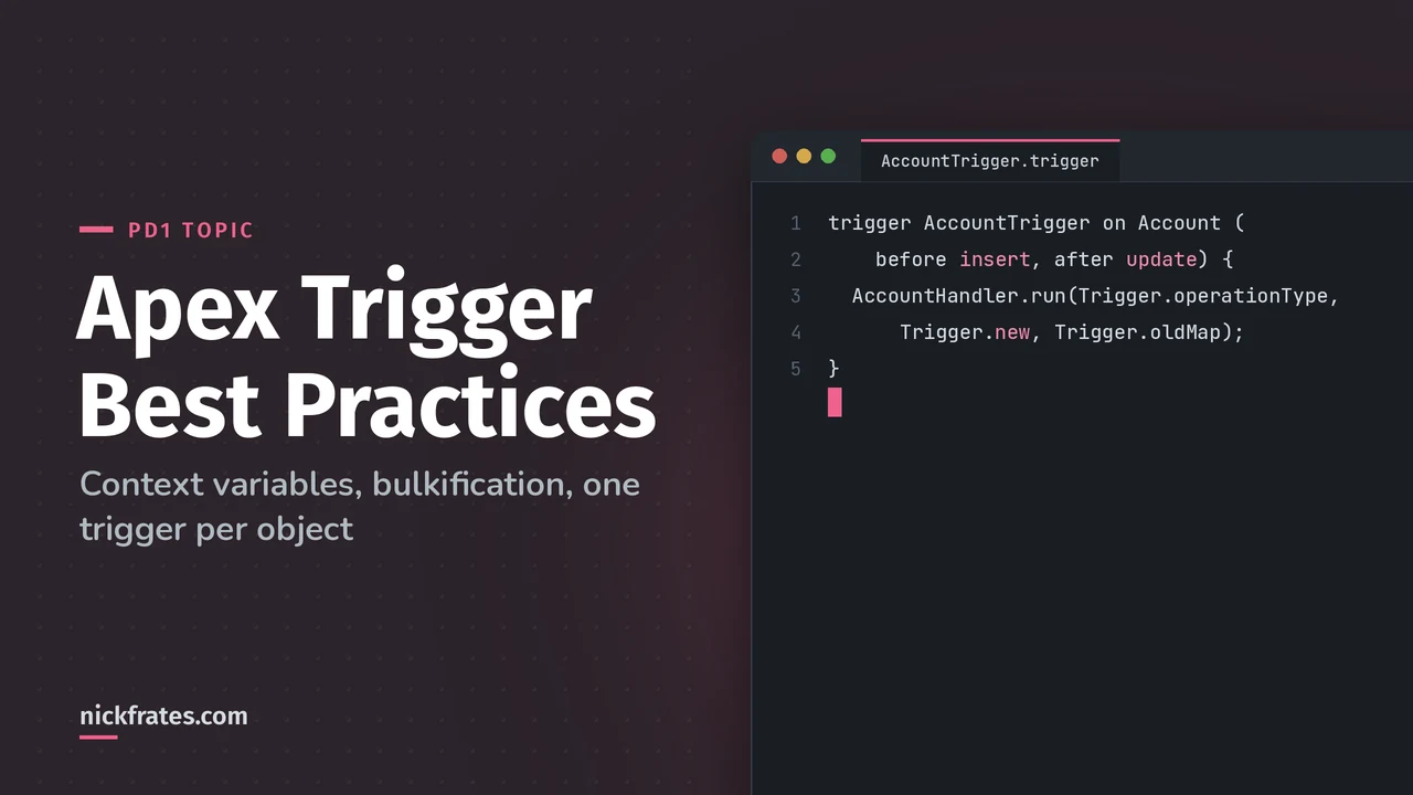 Header image: Apex trigger best practices, with a one-line Account trigger that hands Trigger.new and Trigger.oldMap to a handler class.