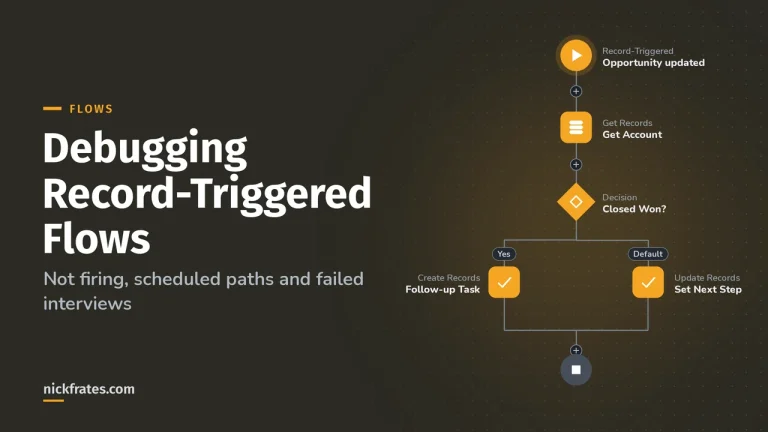 Debugging Record-Triggered Flows: Not Firing, Scheduled Paths and Failed Interviews
