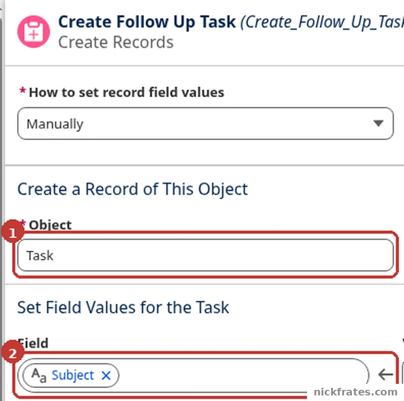 Flow Builder in Setup > Flows, the Create Records panel for Create Follow Up Task: How to set record field values is Manually, the Object is Task, marked 1, and the Subject field is being set, marked 2.
