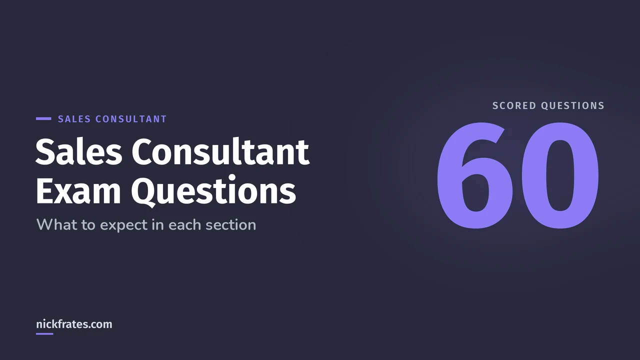 Header image: Sales Consultant Exam Questions, what to expect in each section, with a large 60 for the number of scored questions.
