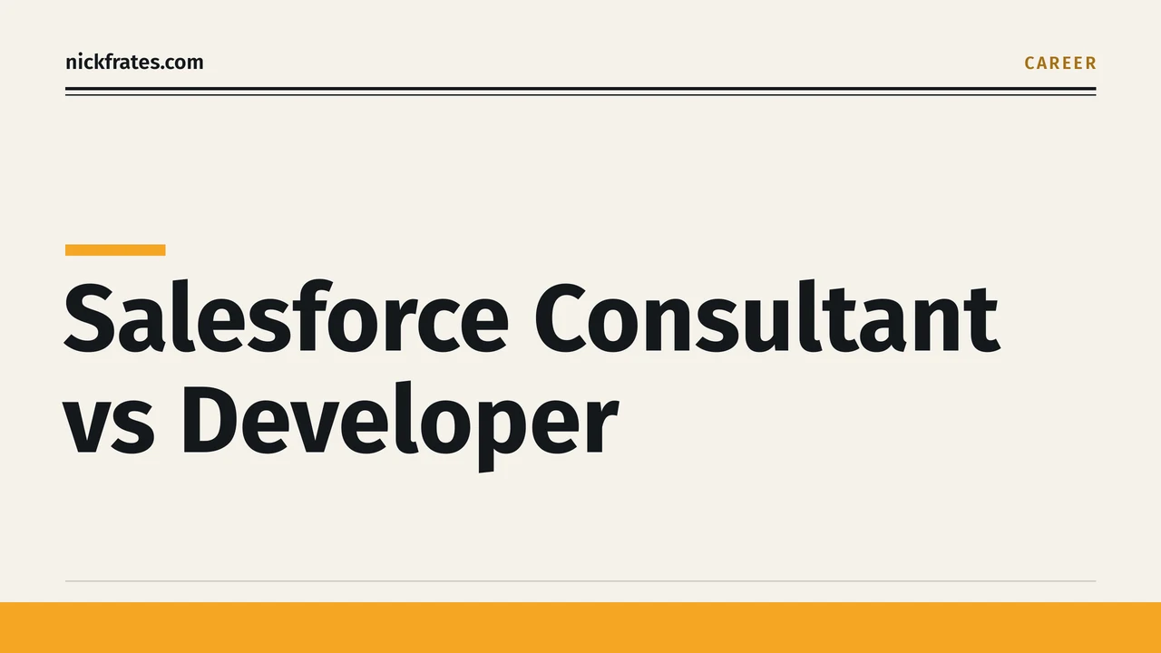 Header image: Salesforce Consultant vs Developer, black title on a cream page with an amber career bar.