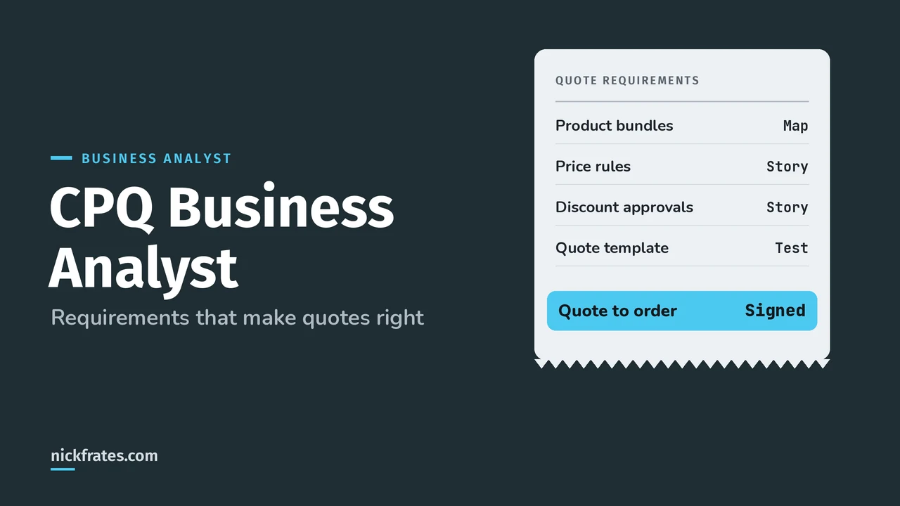 Header image: CPQ Business Analyst, showing a quote requirements receipt listing product bundles, price rules, discount approvals and the quote template, ending in a signed quote to order.