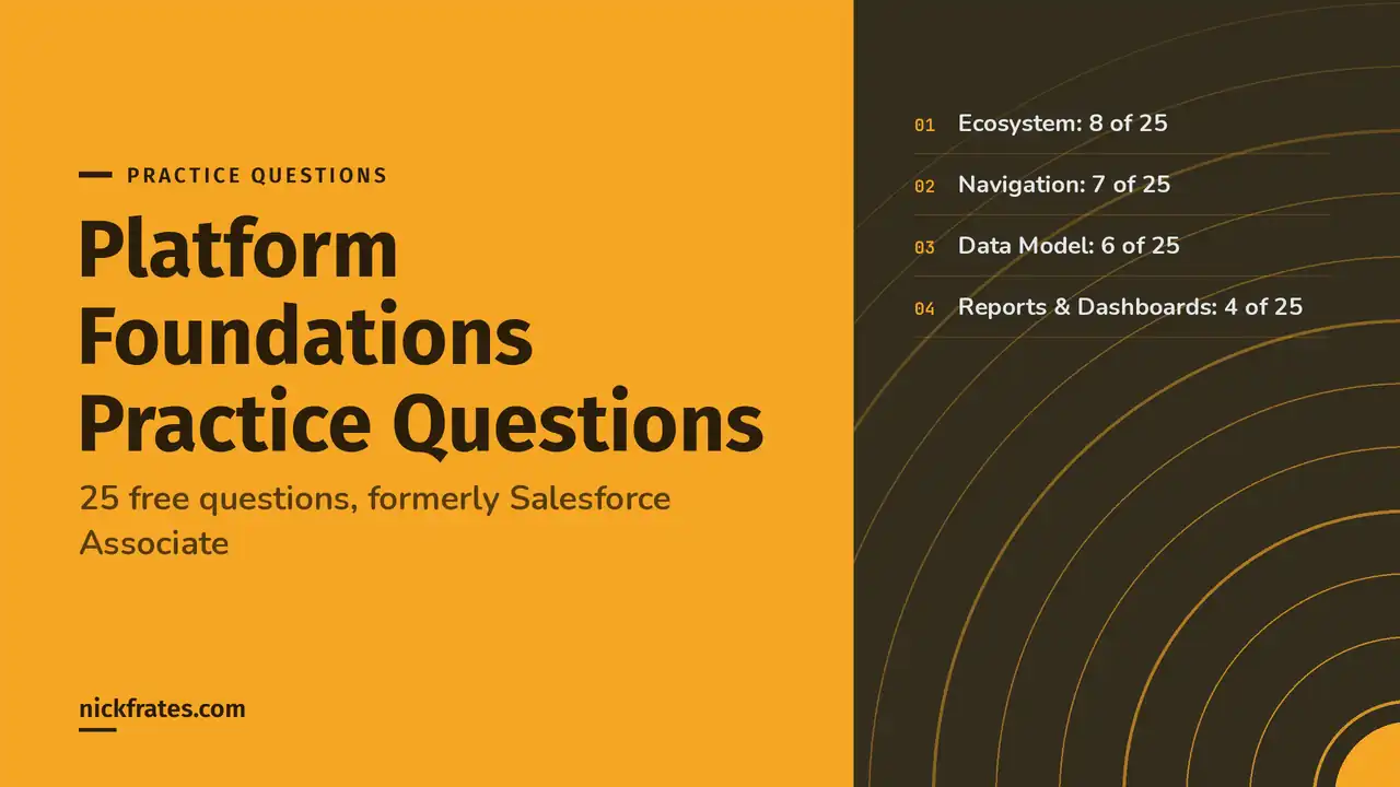 Header image: Salesforce Platform Foundations practice questions, 25 free questions with the number of questions per exam section.