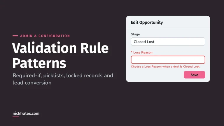 Validation Rule Patterns: Required-If, Picklists, Locking Records and Lead Conversion
